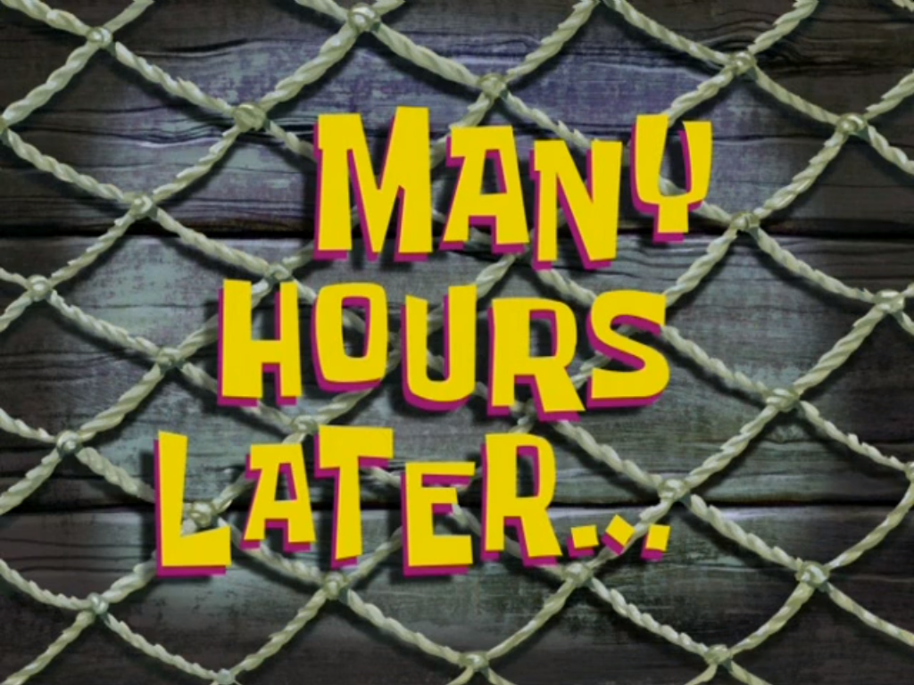 SpongeBob 'Many Hours Later' title card